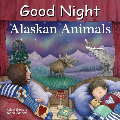 Good Night Alaskan Animals(English, Board book, Gamble Adam)