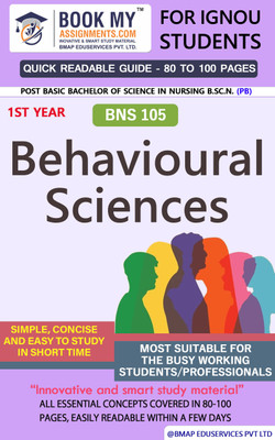 IGNOU BNS 105 Behavioural Sciences Quick Readable Notes | Important Topic-wise Conceptual Notes | Post Basic Bachelor of Science in Nursing B.Sc.N. (PB)(Paperback, BMA Publication) IGNOU BNS 105 Behavioural Sciences Quick Readable Notes | Important Topic-wise Conceptual Notes | Post Basic Bachelor of Science in Nursing B.Sc.N. (PB)(Paperback, BMA Publication)