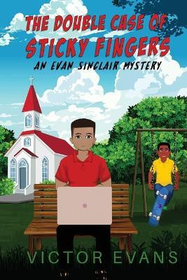 The Double Case of Sticky Fingers(English, Paperback, Evans Victor)