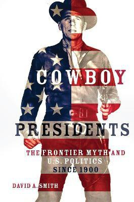 Cowboy Presidents(English, Paperback, Smith David A.)
