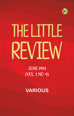 The Little Review, June 1914 (Vol. 1, No. 4)(Paperback, Various)