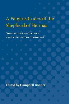 A Papyrus Codex of the Shepherd of Hermas(English, Paperback, unknown)