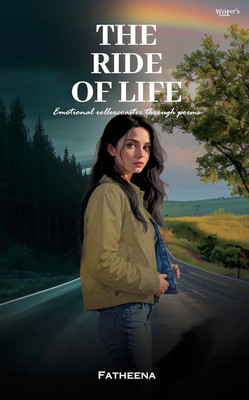 The Ride Of Life: Emotional rollercoaster through poems(Paperback, Fatheena)