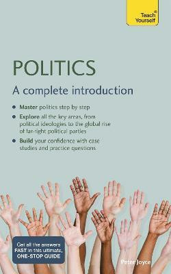 Politics: A Complete Introduction: Teach Yourself(English, Paperback, Joyce Peter)