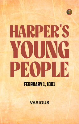 Harper's Young People February 1 1881(Paperback, Various)