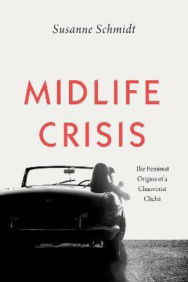 Midlife Crisis(English, Hardcover, Schmidt Susanne)