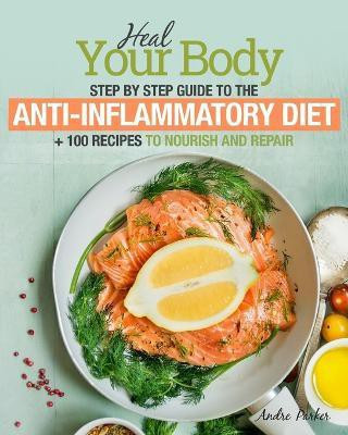 Anti-Inflammatory Diet(English, Paperback, Parker Andre)
