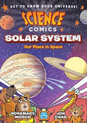 Science Comics: Solar System(English, Paperback, Mosco Rosemary)
