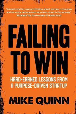 Failing To Win(English, Paperback, Quinn Mike)