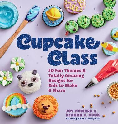 Cupcake Class(English, Hardcover, F. Cook Deanna)