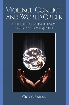 Violence, Conflict, and World Order(English, Paperback, Barak Gregg)