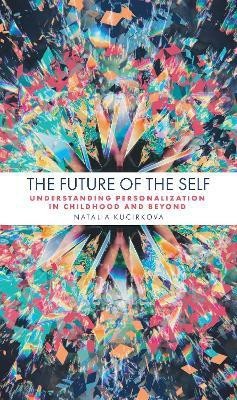 The Future of the Self(English, Electronic book text, Kucirkova Natalia)