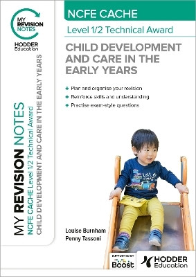 My Revision Notes: NCFE CACHE Level 1/2 Technical Award in Child Development and Care in the Early Years(English, Paperback, Burnham Louise)