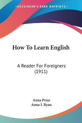 How To Learn English(English, Paperback, Prior Anna)