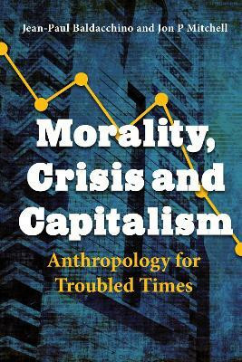 Morality, Crisis and Capitalism(English, Electronic book text, unknown)