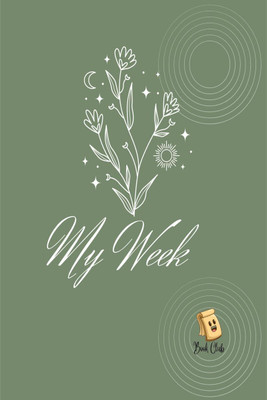 My Week Notebook  - Weekly Diary For Schools & Education/teachers And Students.(English, Paperback, Farah Rustom)