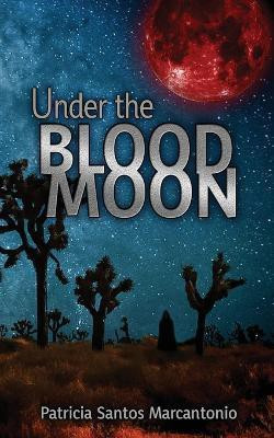Under the Blood Moon(English, Paperback, Santos Marcantonio Patricia)