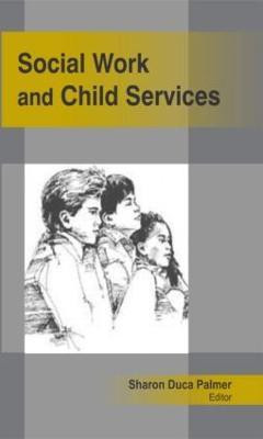 Social Work and Child Services(English, Hardcover, unknown)
