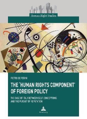 The 'Human Rights Component' of Foreign Policy(English, Paperback, de Perini Pietro)
