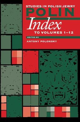 Polin: Studies in Polish Jewry, Index to Volumes 1-12(English, Electronic book text, unknown)