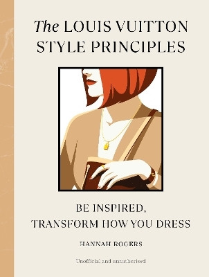 The Louis Vuitton Style Principles(English, Hardcover, Rogers Hannah)