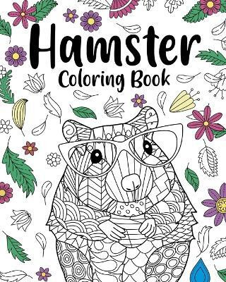Hamster Coloring Book(English, Paperback, Paperland)