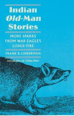 Indian Old-Man Stories(English, Paperback, Linderman Frank B.)