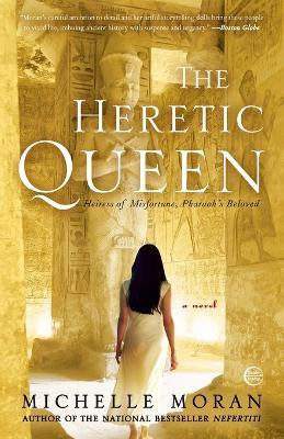 The Heretic Queen(English, Paperback, Moran Michelle)