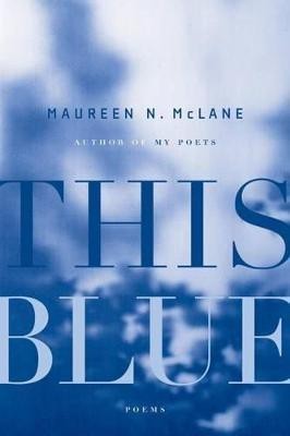 This Blue(English, Paperback, N. Mclane Maureen)