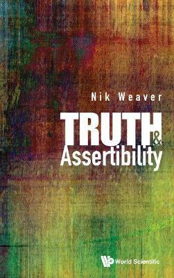 Truth And Assertibility(English, Hardcover, Weaver Nik)