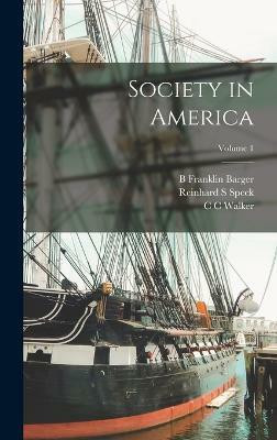 Society in America; Volume 1(English, Hardcover, Martineau Harriet)