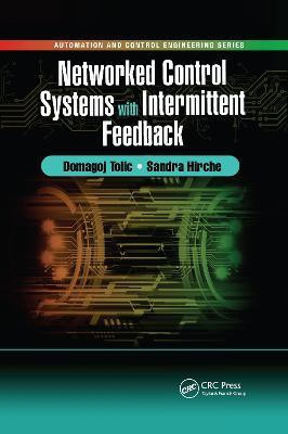 Networked Control Systems with Intermittent Feedback(English, Paperback, Tolic Domagoj)