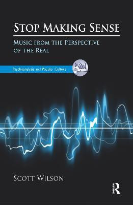 Stop Making Sense(English, Electronic book text, Wilson Scott)