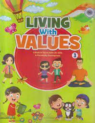 LIVING WITH VALUES CLASS -3(Paperback, SHOBHNA MALAVIYA)