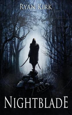 Nightblade(English, Paperback, Kirk Ryan)
