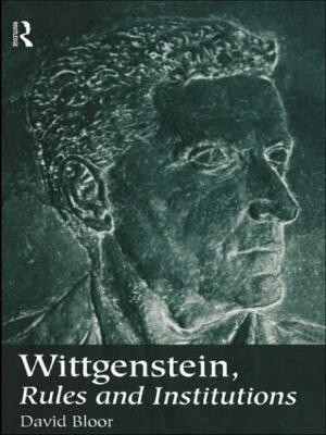 Wittgenstein, Rules and Institutions(English, Paperback, Bloor David)