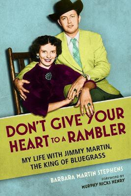 Don't Give Your Heart to a Rambler(English, Paperback, Stephens Barbara Martin)