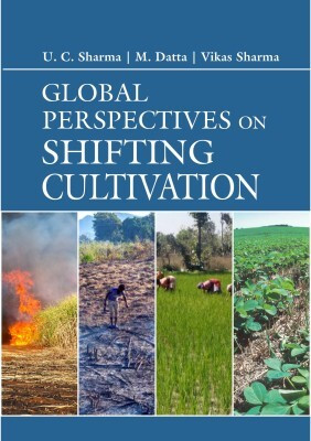Global Perspectives on Shifting Cultivation(English, Hardcover, Sharma U. C.)