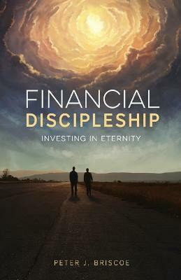 Financial Discipleship(English, Paperback, Briscoe Peter J)