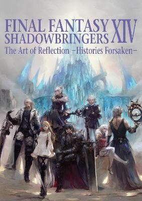 Final Fantasy XIV: Shadowbringers Art of Reflection - Histories Forsaken-(English, Paperback, Square Enix)