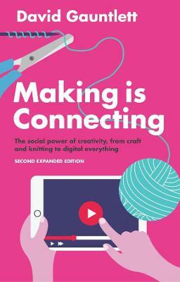 Making is Connecting(English, Paperback, Gauntlett David)