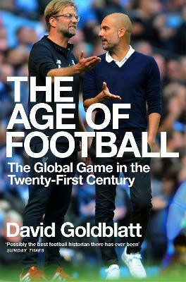 The Age of Football(English, Paperback, Goldblatt David)