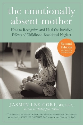 The Emotionally Absent Mother, Second Edition(English, Paperback, Lee Cori Jasmin)