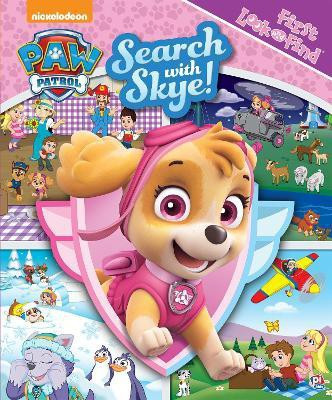 Nickelodeon PAW Patrol: Search with Skye! First Look and Find(English, Board book, PI Kids)