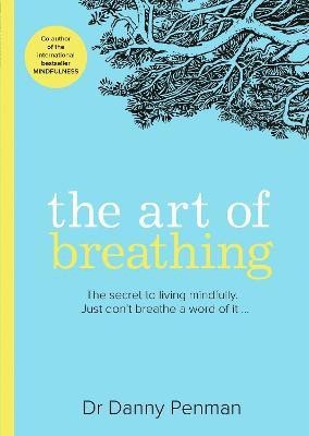 The Art of Breathing(English, Paperback, Penman Dr Danny)