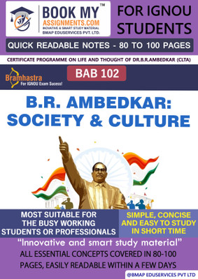 IGNOU BAB 102 B.R. Ambedkar: Society and Culture Quick Readable Notes | Important Topic-wise Conceptual Notes | Certificate Programme on Life and Thought of Dr.B.R.Ambedkar (CLTA)(Paperback, BMA Publication)