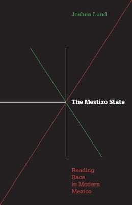 Mestizo State(English, Hardcover, Lund Joshua)