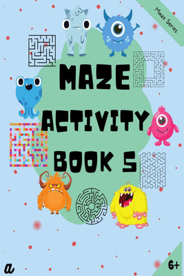 Maze Puzzles for All – Book 5 - 100 Mazes (6-8 years, 8-10 years, 10-12 years)(English, Paperback, Lokesh Dhiran)