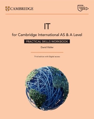 Cambridge International AS & A Level IT Practical Skills Workbook with Digital Access (2 Years)(English, Mixed media product, Waller David)