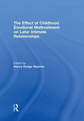 The Effect of Childhood Emotional Maltreatment on Later Intimate Relationships(English, Paperback, unknown)